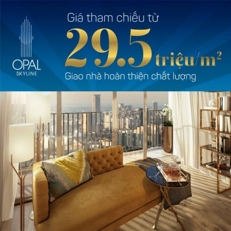 Bán Căn Hộ Bình Dương Opal Skyline, Ngân Hàng Hỗ Trợ Lãi Suất Và Ân Hạn Nợ Gốc 18 Tháng