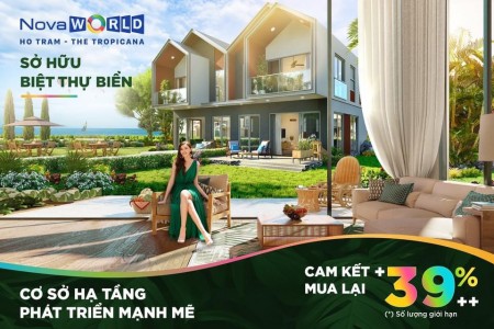 Biệt thự Novaworld Tropicana Hồ Tràm chỉ 6 tỷ/căn song lập, có cam kết mua lại 39%. Lh 0912357447