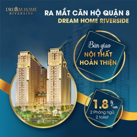 DREAM HOME Q8. cơ hội để sở hữu căn 2PN 1,8tỷ Nhanh tay nào khách ơi!!