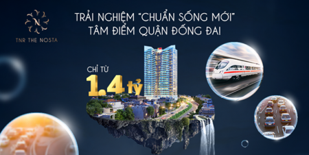 “LẠC LỐI” TẠI THIÊN ĐƯỜNG TIỆN ÍCH TNR THE NOSTA LH 0969317859