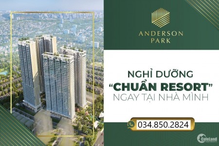 ANDERSON PARK - Căn hộ cao cấp 2PN chỉ từ 35tr/m2, hỗ trợ vay 70%