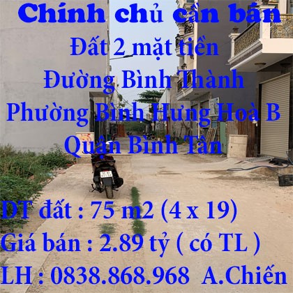 Chính chủ cần bán đất 2 mặt tiền ở Đường Bình Thành, Phường Bình Hưng Hoà B, Quận Bình Tân, Tp Hồ Chí Minh.