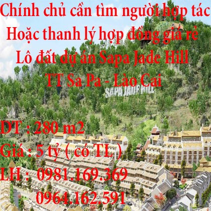 Chính chủ cần tìm người hợp tác hoặc thanh lý hợp đồng giá rẻ lô đất dự án Sapa Jade Hill thị trấn Sa Pa, tỉnh Lào Cai