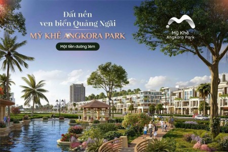 mỹ khê angkora park bất động sản nóng quảng ngãi