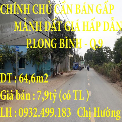 CHÍNH CHỦ CẦN BÁN GẤP MẢNH ĐẤT GIÁ HẤP DẪN Ở PHƯỜNG LONG BÌNH, QUẬN 9, TP HỒ CHÍ MINH