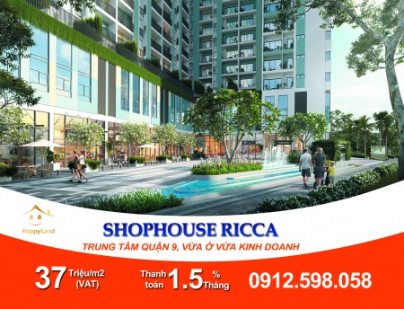 18 CĂN SHOPHOUSE TRUNG T M Q9, 115M2 - 244M2. GIÁ CHỈ TỪ 37 TRIỆU/M2 (VAT). TT 75 TRIỆU/ THÁNG. 0912 598 058