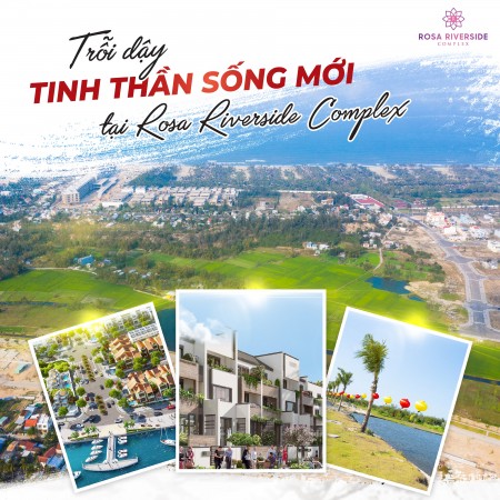 Chọn Rosa Riverside Complex Chắc chắn không bao giờ sai