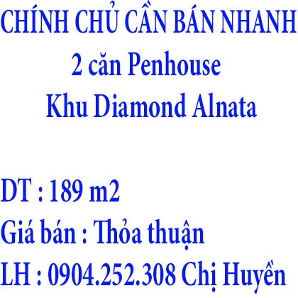 CHÍNH CHỦ CẦN BÁN NHANH 02 CĂN THUỘC KHU DIAMOND ALNATA Ở QUẬN TÂN PHÚ, TP HỒ CHÍ MINH.