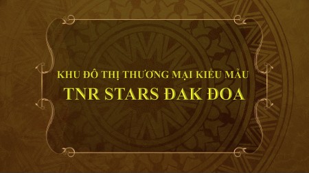 Đất nền giá tốt tại khu đô thị kiểu mẫu TNR Stars Đăk Đoa Gia Lai