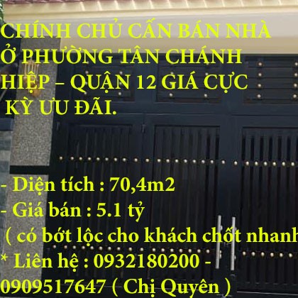 CHÍNH CHỦ CẤN BÁN NHÀ Ở PHƯỜNG TÂN CHÁNH HIỆP – QUẬN 12 GIÁ CỰC KỲ ƯU ĐÃI.
