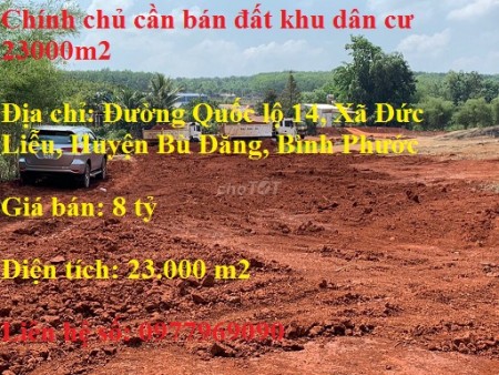 Chính chủ cần bán đất khu dân cư 23000m2