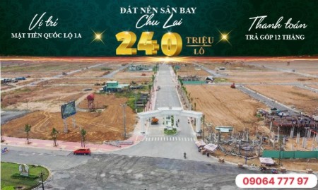 Đất nền Sân bay Chu lai. Sở hữu ngay chỉ với 240triệu. Hỗ trợ trả góp 12 tháng