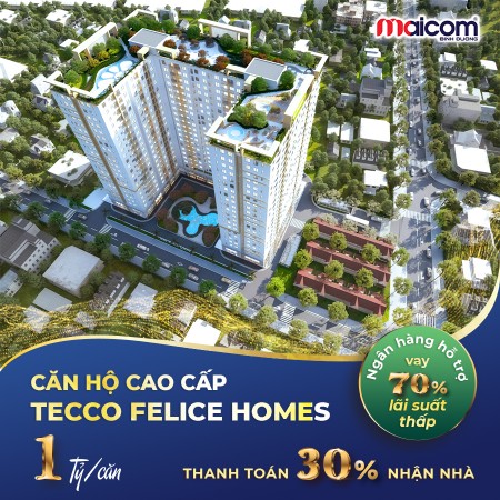 TECO FELICE HOME Thuận An - Mức sống Chuẩn Vượt Mong Đợi
