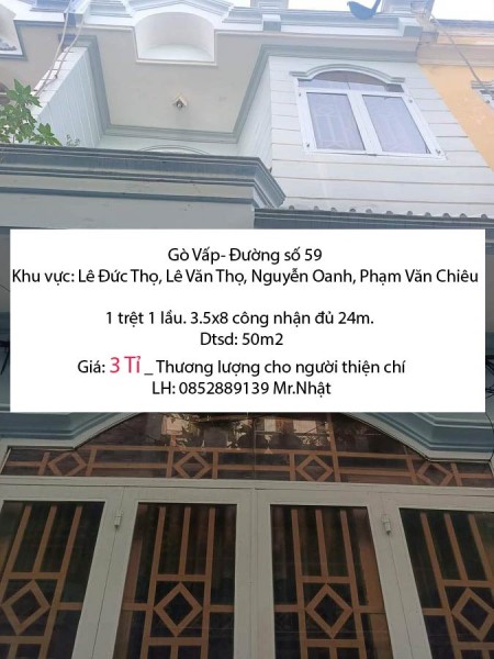 Chính chủ bán nhà Gò Vấp 50m2, 3.5x8, 4tầng giá 3 tỷ 00 . LH Ngay 0852889139 Mr.Nhật