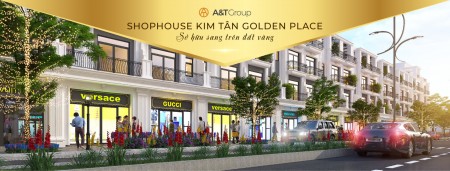 Shophouse Golden Placce Kim Tân - Lào Cai, điểm đến đầu tư sinh lời bậc nhất Tây Bắc. LH:0366336980
