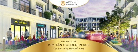 Kim Tân Golden Place phố kinh doanh sầm uất bậc nhất trung tâm Lào Cai tiện ích đủ