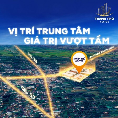 Đất nền chợ mới thạnh Phú CENTER tặng gói nhà tiền chế lên tới 70triệu