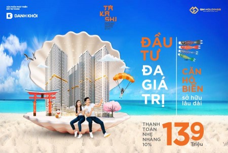 Căn hộ biển cao cấp - sở hữu lâu dài duy nhất tại Việt Nam, cc Takashi Ocean Suite