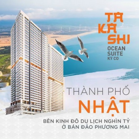 Căn hộ view Biển Takashi Ocean Suite Kỳ Co, lh 0908974050, hỗ trợ vay