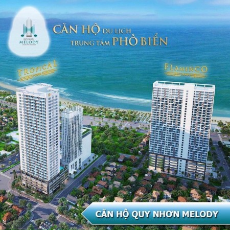 Mở bán các căn hộ đẹp nhất, mặt tiền, view biển Melody Quy Nhơn