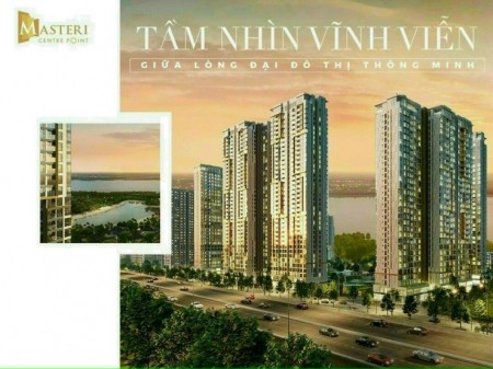 Mua nhà 0 đồng với dự án Masteri Center Point hỗ trợ 100% 2 năm 0% lãi suất. 0938362355