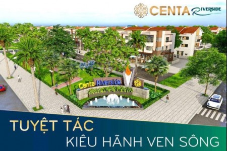 Chuẩn bị mở bán Centa Riverside khu đô thị Vsip Từ Sơn, lh 0386643383