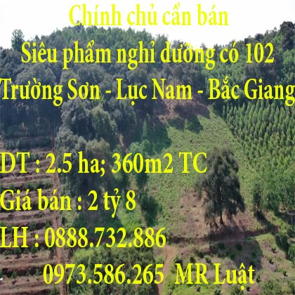 Chính chủ cần bán siêu phẩm nghỉ dưỡng có 102.Trường Sơn Lục Nam Bắc Giang