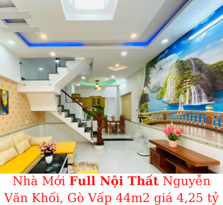 Bán nhà Mới! Tặng nội thất Nguyễn Văn Khối, Gò Vấp dt 44m2 giá 4,25 tỷ