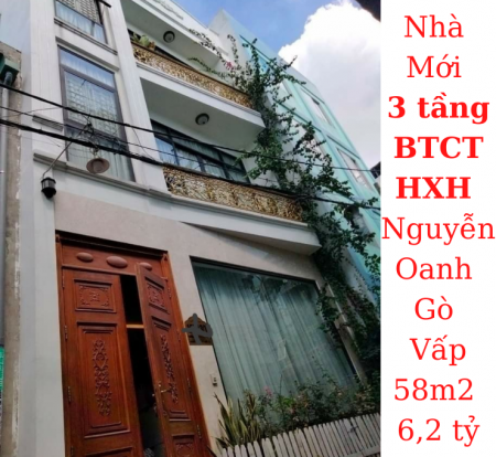 Bán nhà Ngang 6,5m! 3 tầng BTCT HXH Nguyễn Oanh, P.17, GV 58m2 giá 6,2 tỷ TL