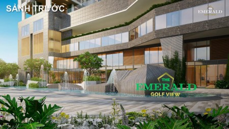 The Emerald Golf View chuẩn căn hộ cao cấp - tầm nhìn triệu đô, lhcc