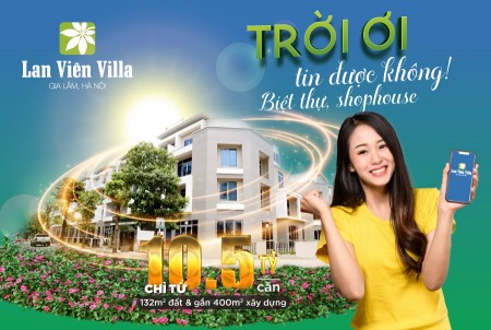 Nhận nhà ngay, rinh quá siêu khủng tại Lan Viên Villa, thiết kế hiện đại, mặt tiền lớn