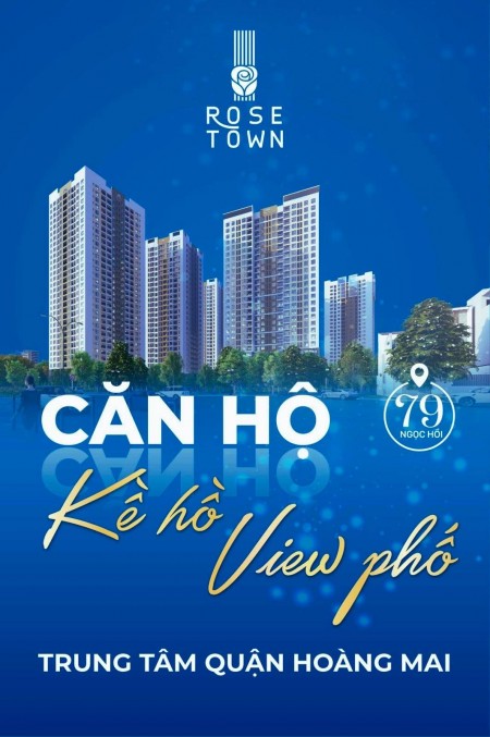 Suất ngoại giao đặc biệt Rose Town 79 Ngọc Hồi, ưu đãi khủng nhất tháng, CK 5%. LH 0961822892