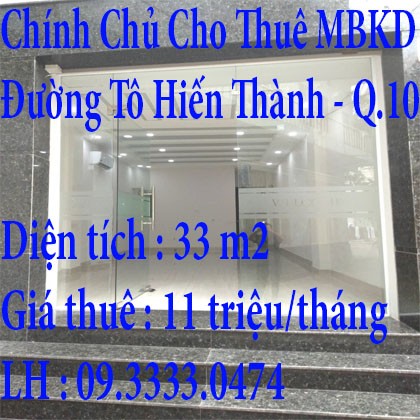 Chính Chủ Cần Cho Thuê Mặt Bằng Kinh Doanh ở Đường Tô Hiến Thành - Quận 10