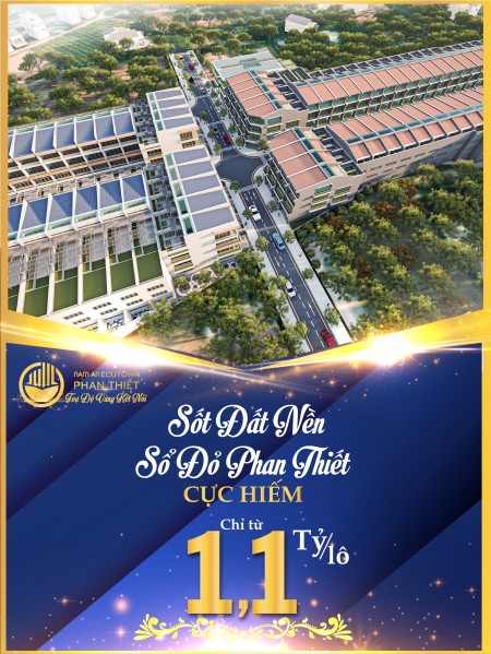 KĐT Nam An EcoTown Phan Thiết - Đầu tư chắc chắn sinh lời, cơ sở hạ tầng hoàn thiện 100%