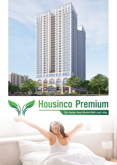 Chung cư Housinco Premium không gian sống đẳng cấp 5 sao, giá thoả thuận