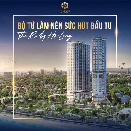 Căn hộ nghỉ dưỡng 4.0 The Ruby Hạ Long view biển giá gốc từ chủ đầu tư, triết khấu 13,5% tặng kèm 7 chỉ vàng SJC 9999
