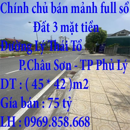 Chính chủ cần bán mảnh full sổ đất 3 mặt tiền tại Đường Lý Thái Tổ Phường Châu Sơn Phủ Lý Hà Nam