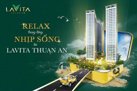 Lavita Thuận An chiết khấu ngay lập tức 700 triệu và đó chưa phải tất cả. LH: 0356993713