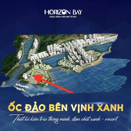 Mở bán quỹ căn Shophouse độc quyền dự án Horizon Bay, pháp lí đầy đủ, sổ đỏ lâu dài