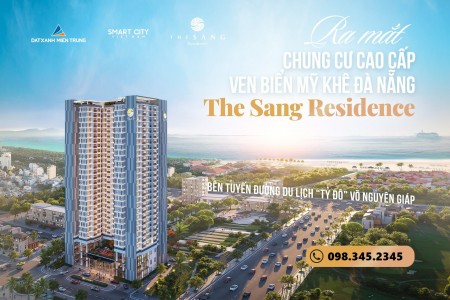 Còn 5 suất ngoại giao căn hộ 2 PN chung cư cao cấp The Sang Residence + Quà tân gia khủng