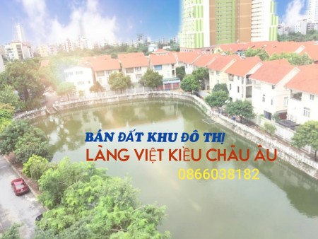 Bán đất diện tích rộng mặt đường Làng Việt Kiều Châu Âu, Mỗ Lão, mặt tiền cực đẹp