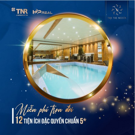 TNR The Nosta với những siêu chính sách duy nhất trong tháng 9 này, hỗ trợ lãi suất 0%