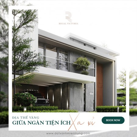 BĐS ven đô gần sông gần biển dự án Regal Victoria pháp lí đủ, giá tốt thị trường, khu dân cư