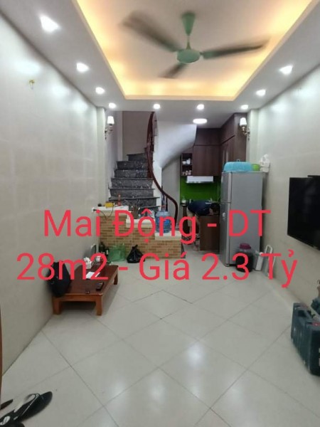 Nhà Mai Động Hoàng Mai. Nhà đẹp Ngõ nông. Tiện ích vô vàn. 28m2 Giá 2.3 Tỷ.