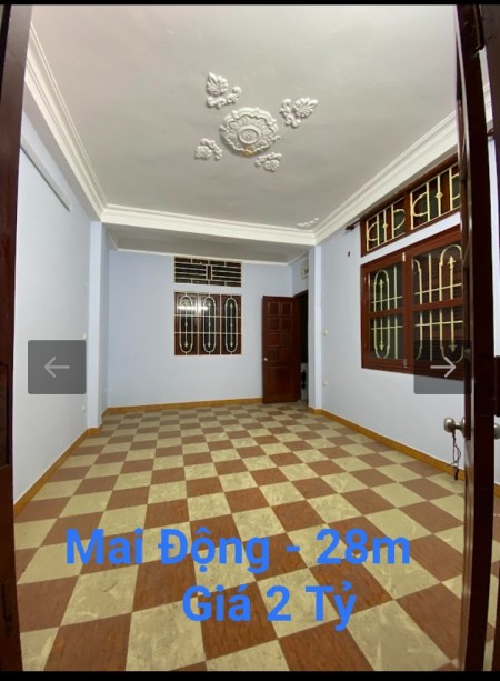 Gần phố gần ô tô ngõ thông vào ở được ngay Mai Động diện tích 28m2 3 tầng, giá bán 2 tỷ