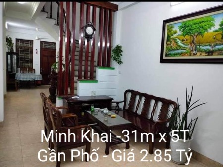Minh Khai gần phố ngõ thông nhà nguyên căn đẹp vào ở ngay, dtsd 31m2 5 tầng, Giá 2.85 Tỷ