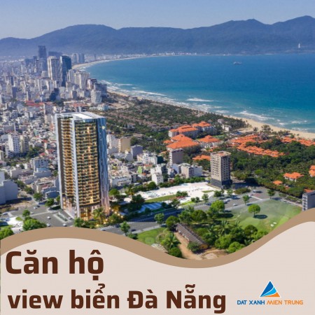 Căn hộ cao cấp view biển Đà Nẵng sổ hồng lâu dài tiện ích nội khu đầy đủ, giá tốt