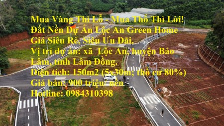 Bán đất nền dự án Lộc An Green Home giá siêu rẻ, siêu ưu đãi đầu tư sinh lời cao, lhcc