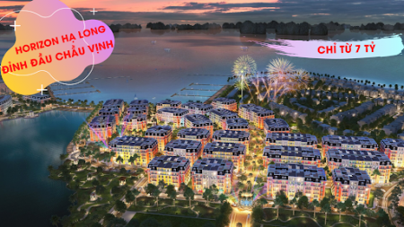 Sở hữu ngay Biệt thự liền kề chuẩn Resort Living tại Hạ Long dự án HORIZON BAY HẠ LONG