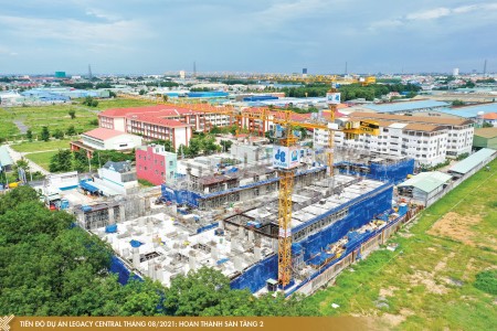 Cập nhật tiến độ mới nhất Legacy Central Thuận An giá F0 CDT, trả trước chỉ từ 200 triệu nhận nhà.